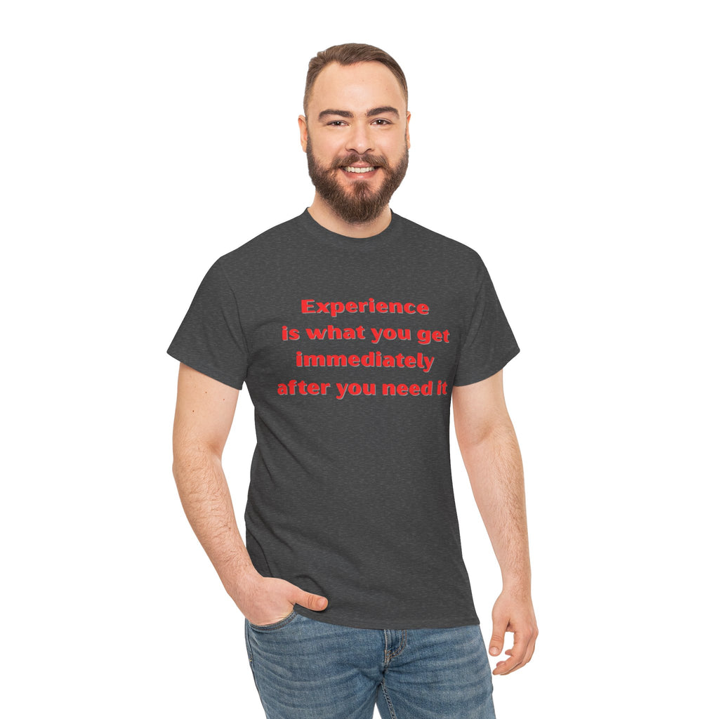 Experience Heavy Cotton Tee - Motivational Unisex T-Shirt