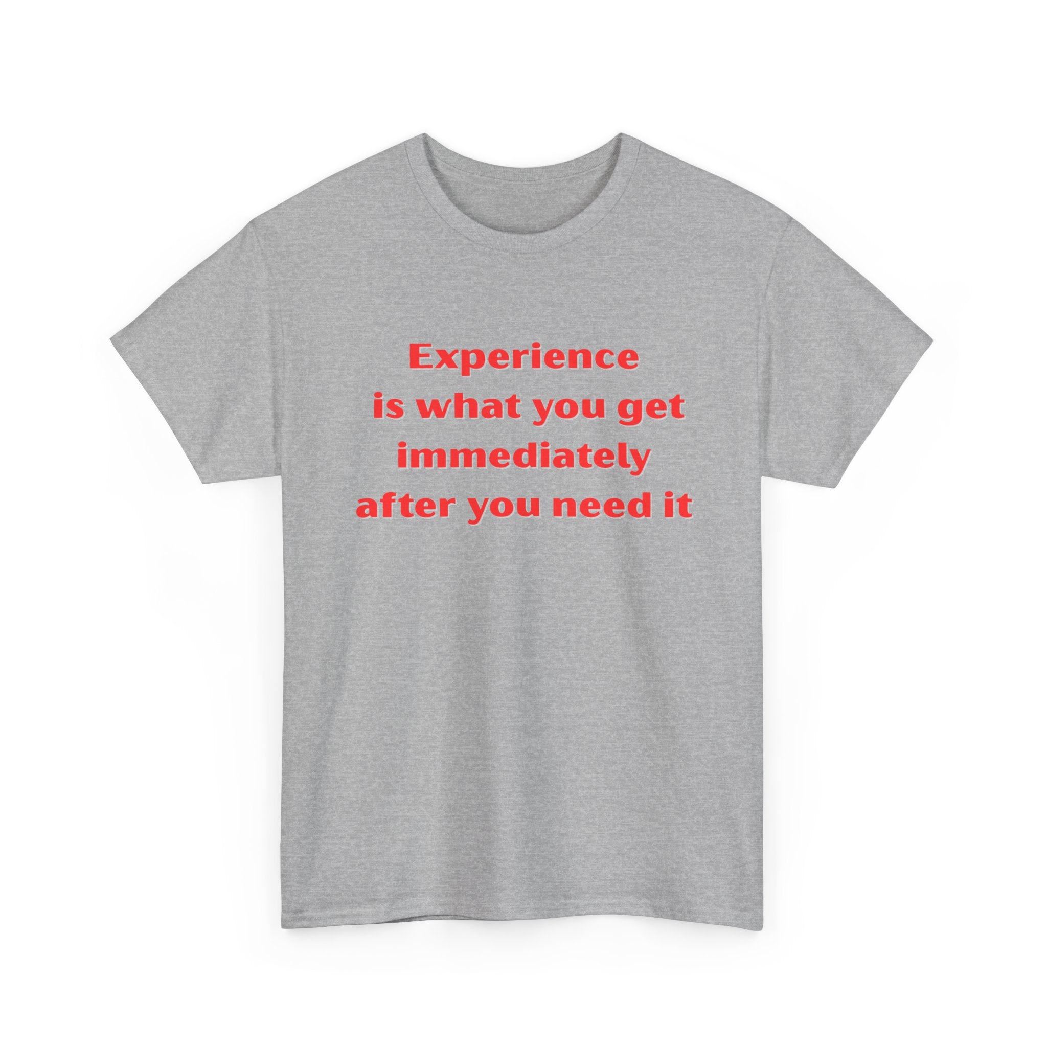 Experience Heavy Cotton Tee - Motivational Unisex T-Shirt