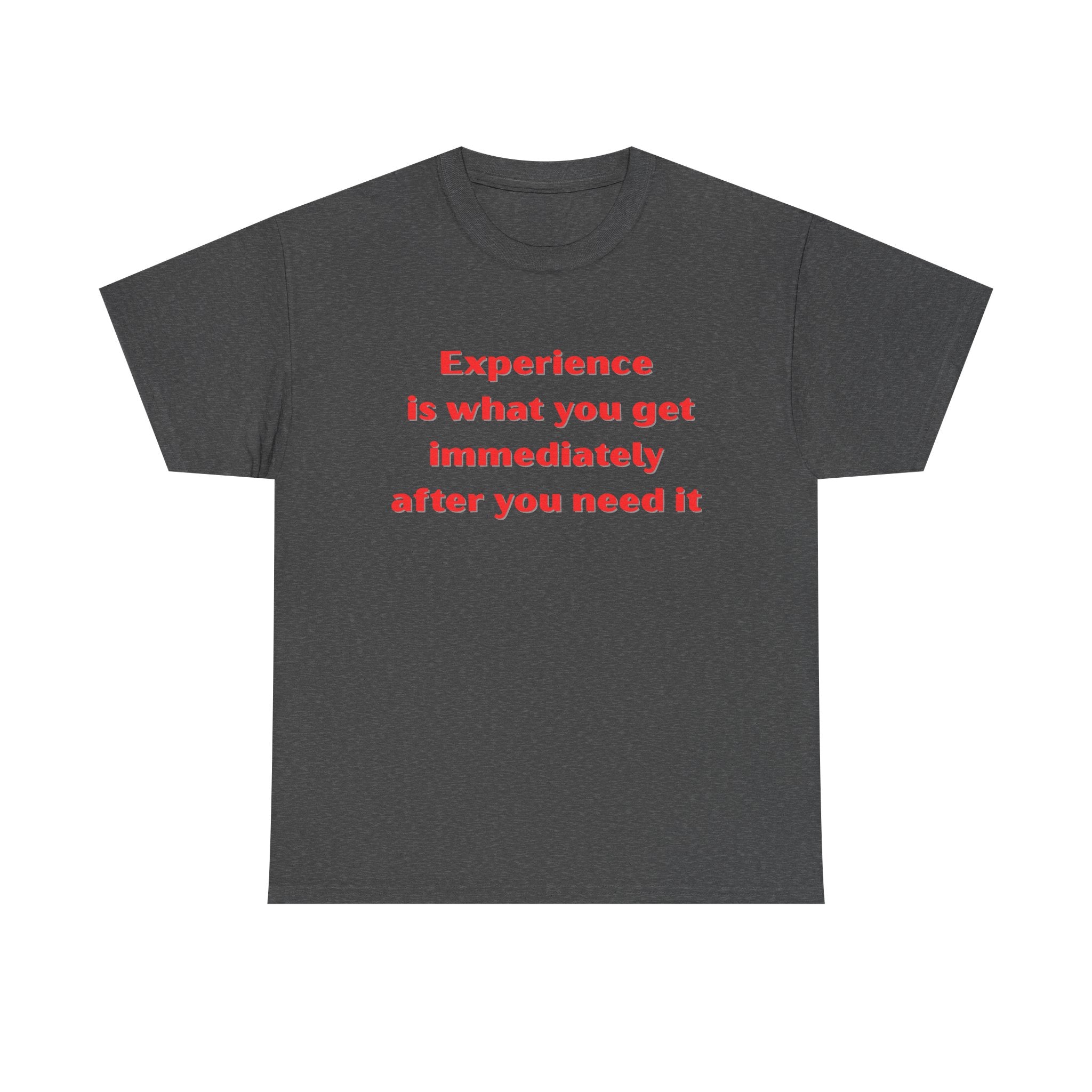 Experience Heavy Cotton Tee - Motivational Unisex T-Shirt