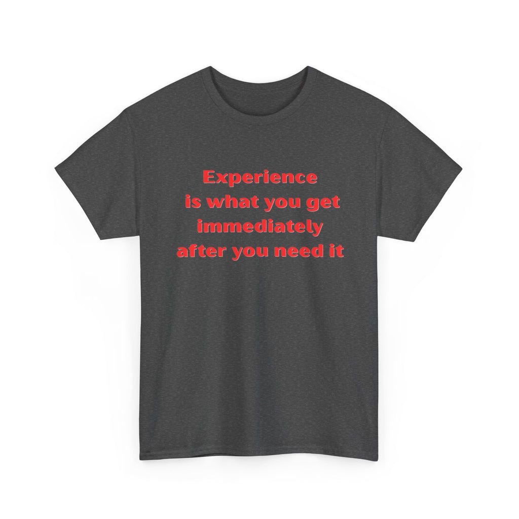 Experience Heavy Cotton Tee - Motivational Unisex T-Shirt