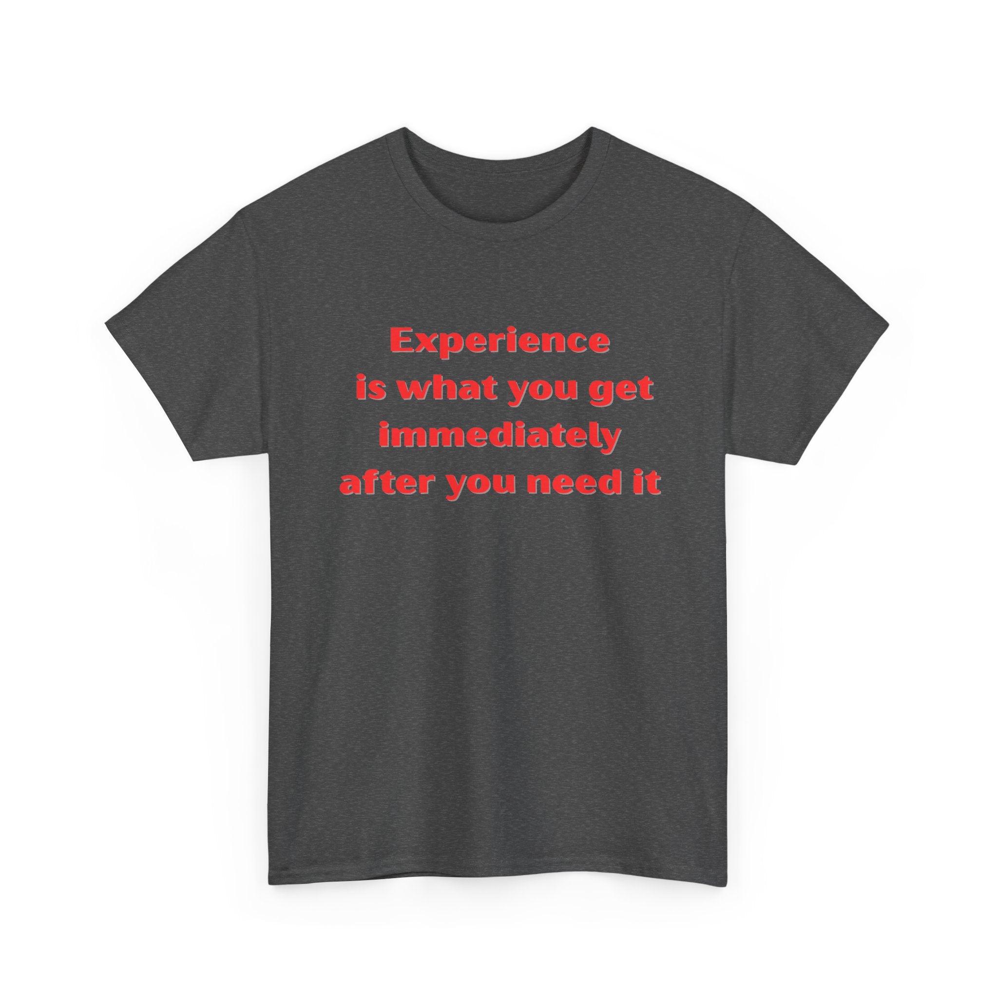 Experience Heavy Cotton Tee - Motivational Unisex T-Shirt