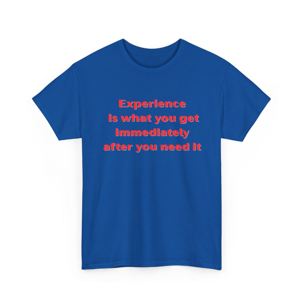 Experience Heavy Cotton Tee - Motivational Unisex T-Shirt