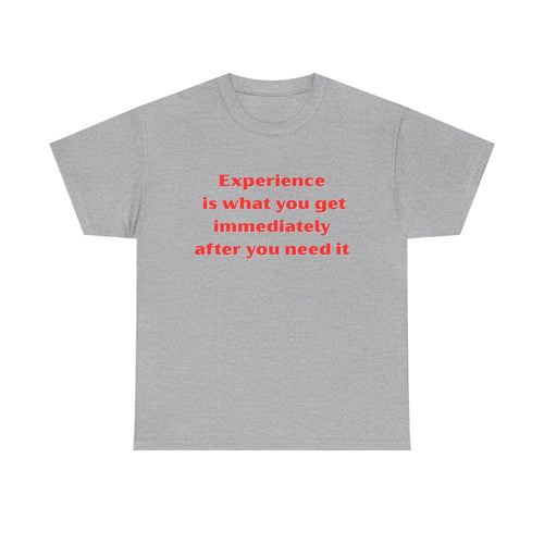Experience Heavy Cotton Tee - Motivational Unisex T-Shirt