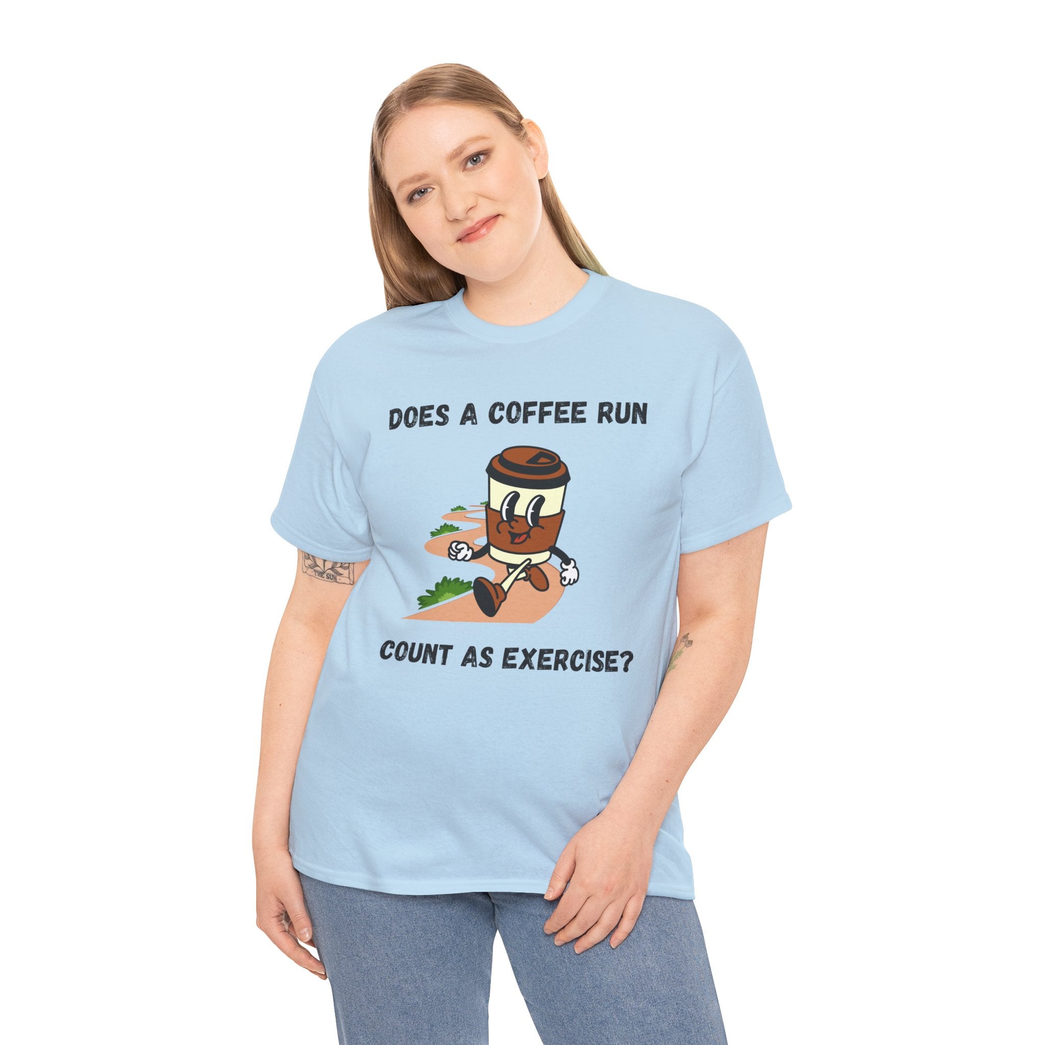 Coffee Run Humor Tee - Does A Coffee Run Count As Exercise?
