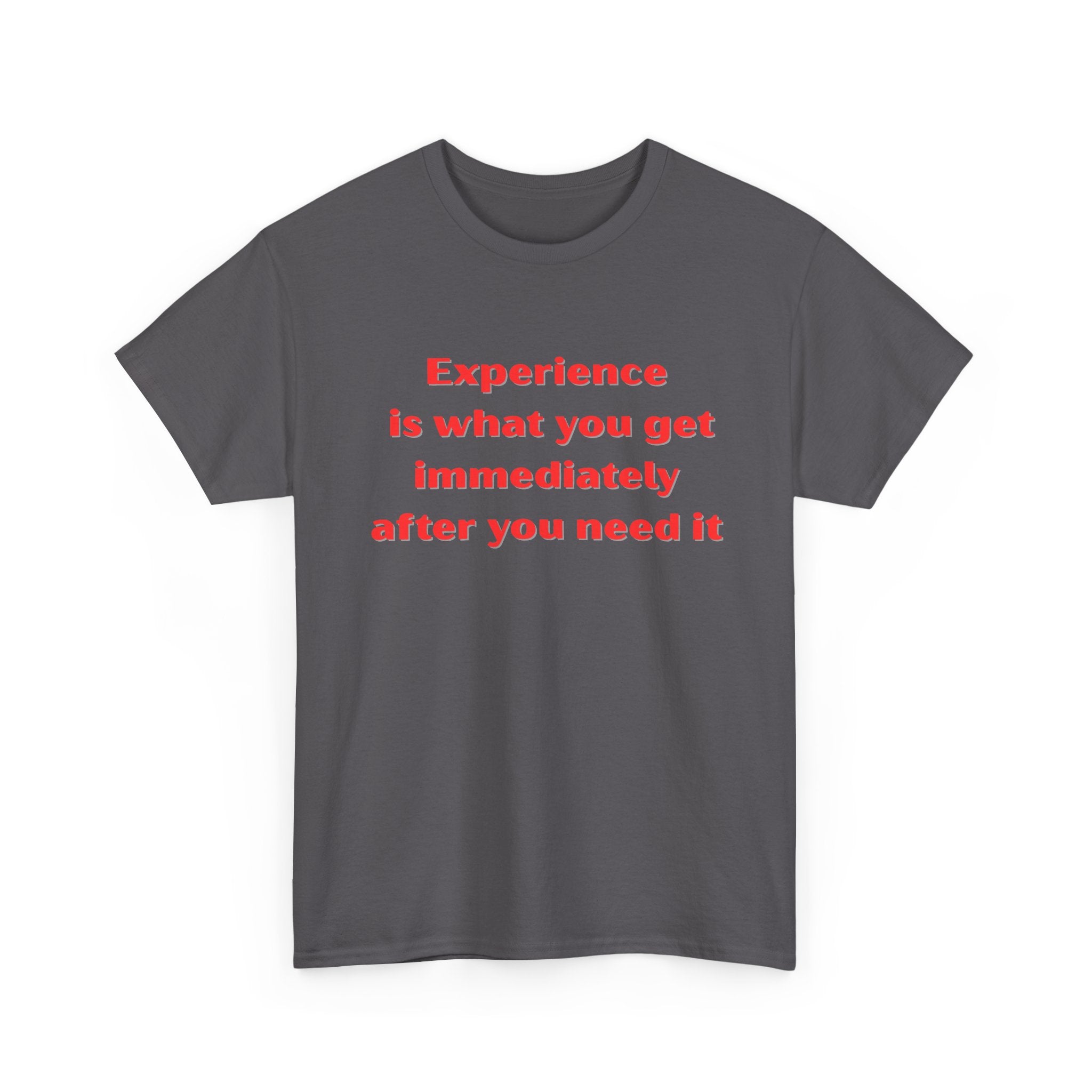 Experience Heavy Cotton Tee - Motivational Unisex T-Shirt